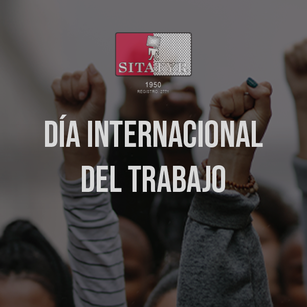 DÍA INTERNACIONAL DEL TRABAJO